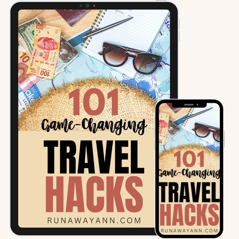 Get My Free E-Book: 101 Hacks to Travel on a Budget by Runaway Ann