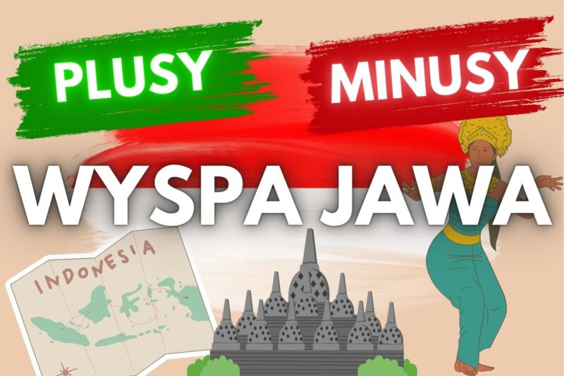 Wyspa Jawa Bez Tajemnic: Czy To Miejsce dla Ciebie?