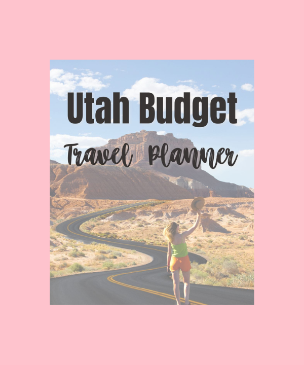 Ultimate Utah Budget Travel Planner