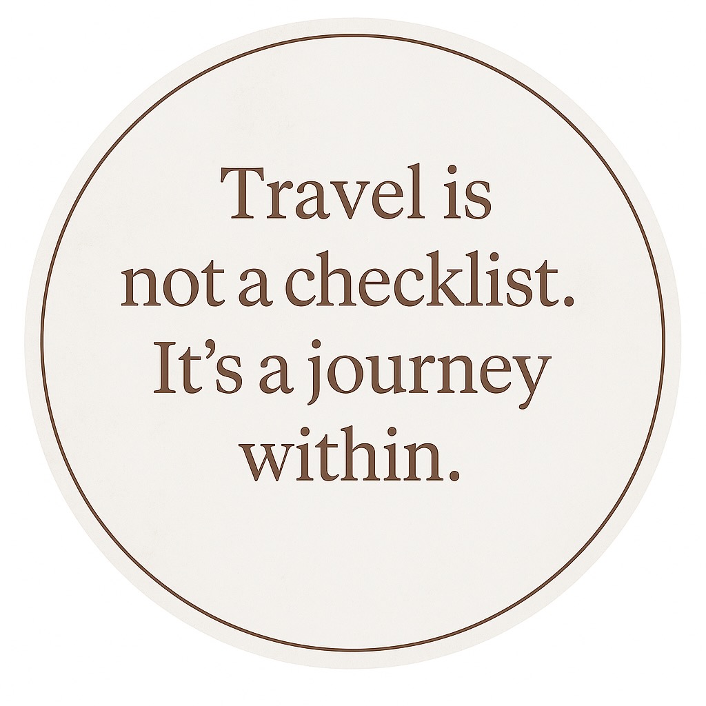 Conscious Travel: 10 Lessons That Changed the Way I See the World