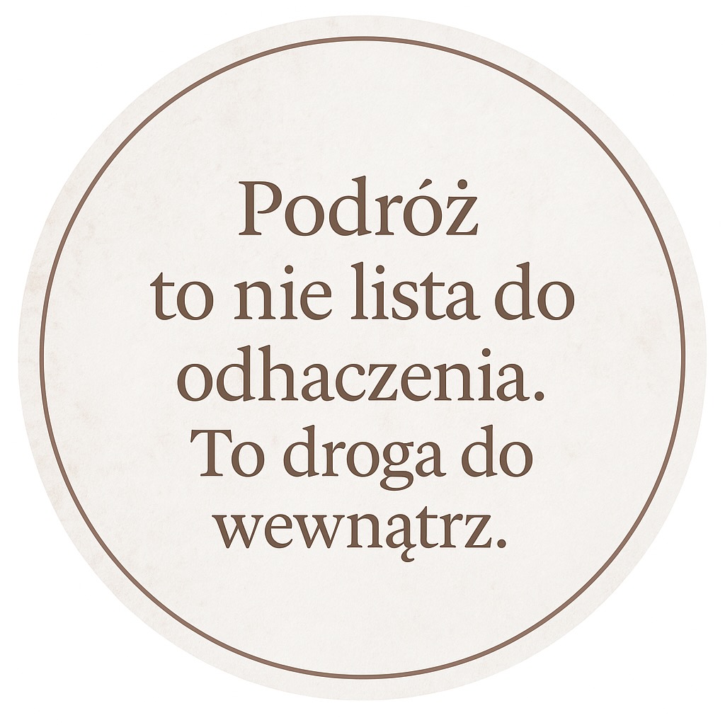 Świadome podróżowanie - 10 lekcji, które zmieniły mój sposób patrzenia na świat